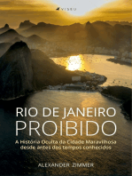 Rio de Janeiro Proibido: A História Oculta da Cidade Maravilhosa desde antes dos tempos conhecidos