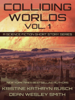 Colliding Worlds Vol. 1: A Science Fiction Short Story Series: Colliding Worlds, #1