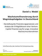 Wachstumsfinanzierung durch Wagniskapitalgeber in Deutschland: Darstellung des Finanzierungsprozesses und Analyse der Erfolgsfaktoren einer Venture Capital-Finanzierung für junge, innovative Wachstumsunternehmen