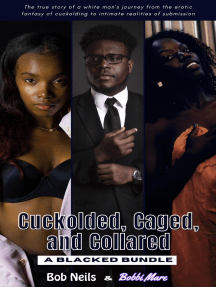 Cuckolded, Caged, and Collared: A Blacked Bundle by Bobbi Mare ...