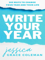 Write Your Year: 365 Ways To Change Your Year And Your Life