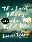 Book, The Last Thing He Told Me: A Novel - Read book online for free with a free trial.