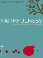 Fruit of the Spirit: Faithfulness: Cultivating Spirit-Given Character