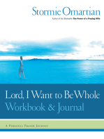 Lord, I Want to Be Whole Workbook and Journal: A Personal Prayer Journey