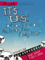 It's Us: How Can I Sort Out the Issues of My Family Life?: Participant's Guide