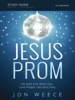 Jesus Prom Bible Study Guide: Life Gets Fun When You Love People Like God Does