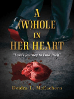 A (W)hole in Her Heart: "Love's Journey to Find Itself"