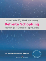 Befreite Schöpfung: Kosmologie - Ökologie - Spiritualität. Ein zukunftsweisendes Weltbild. Mit einem Vorwort von Fritjof Capra.