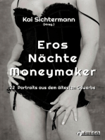 Eros Nächte Moneymaker: 22 Portraits aus dem ältesten Gewerbe