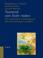 Tastend von Gott reden: Drei systematisch-theologische Antrittsvorlesungen aus Bern