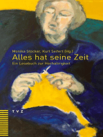 Alles hat seine Zeit: Ein Lesebuch zur Hochaltrigkeit