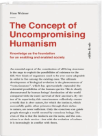 The Concept of Uncompromising Humanism: Knowledge as the foundationfor an enabling and enabled society