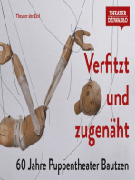 Verfitzt und zugenäht!: 60 Jahre Puppentheater Bautzen