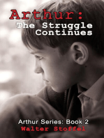 Arthur: The Struggle Continues: Arthur Series, #2