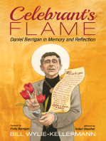 Celebrant’s Flame: Daniel Berrigan in Memory and Reflection