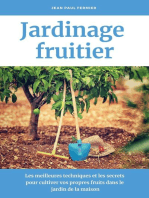 Jardinage fruitier: Les meilleures techniques et les secrets pour cultiver vos propres fruits dans le jardin de la maison