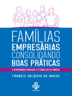 Famílias empresárias consolidando boas práticas: A governança familiar e o conselho de família