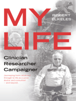 My Life, Clinician, Researcher, Campaigner