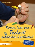 Komm, lass uns Technik entdecken & erfinden: Ein Aktionsbuch früher technischer Bildung