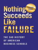 Nothing Succeeds Like Failure: The Sad History of American Business Schools