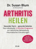 Arthritis heilen: Gesunder Darm - gesunde Gelenke: Das individuelle 3-Schritte-Programm zur natürlichen Behandlung rheumatischer Erkrankungen