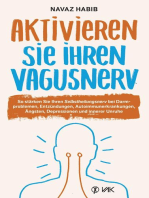 Aktivieren Sie Ihren Vagusnerv: So stärken Sie Ihren SELBSTHEILUNGSNERV bei Darmproblemen, Entzündungen, Autoimmunerkrankungen, Ängsten, Depressionen und innerer Unruhe