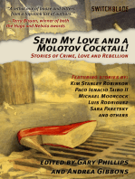 Send My Love and a Molotov Cocktail!: Stories of Crime, Love and Rebellion