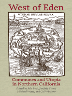 West of Eden: Communes and Utopia in Northern California