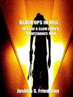 Black Ops In Hell: Tales of a Slumlord's Maintenance Man