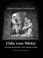 Otto von Metz: Genialer Baumeister und Leugner Gottes: Historischer Roman