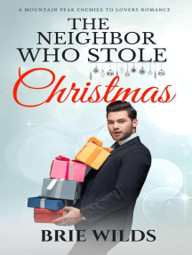 The Neighbor Who Stole Christmas: Mountain Peak Series, #1