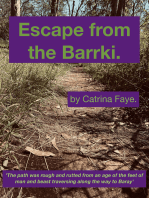 Escape from the Barrki.