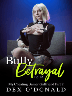Bully Betrayal Ep. 12: My Cheating Gamer Girlfriend Part 2