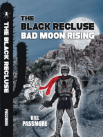 The Black Recluse: Bad Moon Rising