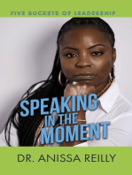 Five Buckets of Leadership: Speaking in the Moment