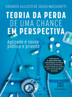 Teoria da Perda de Uma Chance em Perspectiva: aplicada à saúde pública e privada