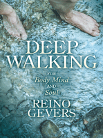 Deep Walking: For Body, Mind and Soul