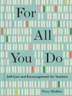 For All You Do: Self-Care and Encouragement for Teachers