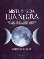 Mistérios da lua negra: Lilith, Kali, Hécate e a cura dos arquétipos femininos sombrios no mundo moderno