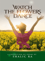 Watch the Flowers Dance: A Collection of Poems by Shalic Ra