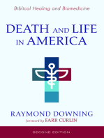 Death and Life in America, Second Edition: Biomedicine and Biblical Healing