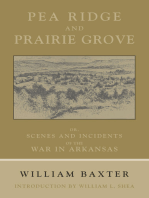 Pea Ridge and Prairie Grove: Scenes and Incidents fo the War in Arkansas