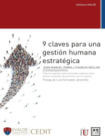 9 claves para una gestión humana estratégica: Catorce expertos internacionales explican como alinear la gestión de personas con el negocio