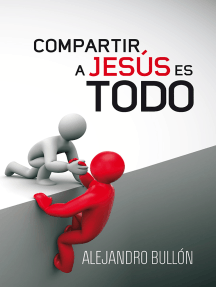 Compartir a Jesús es todo by Alejandro Bullón - Ebook | Scribd