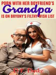 Porn With Her Boyfriend s Grandpa Is On Bryony s Filthy Wish List  
