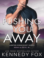 Pushing You Away (Noah & Katie #1): Lawton Ridge Duet Series, #3