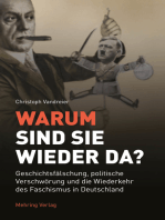 Warum sind sie wieder da?: Geschichtsfälschung, politische Verschwörung und die Wiederkehr des Faschismus in Deutschland