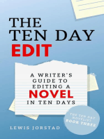 The Ten Day Edit: A Writer's Guide to Editing a Novel in Ten Days: The Ten Day Novelist, #3