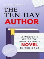 The Ten Day Author: A Writer's Guide to Publishing a Novel in Ten Days: The Ten Day Novelist, #4