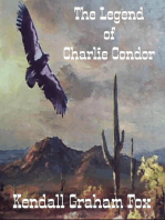 The Legend Of Charlie Condor